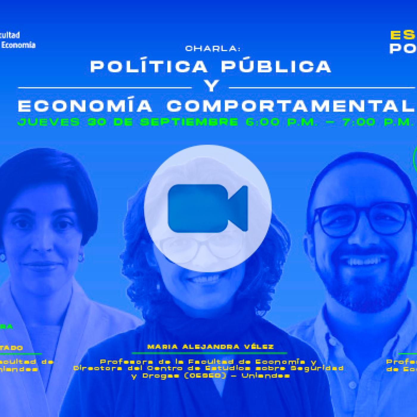 Charla | Política Pública y Economía Comportamental