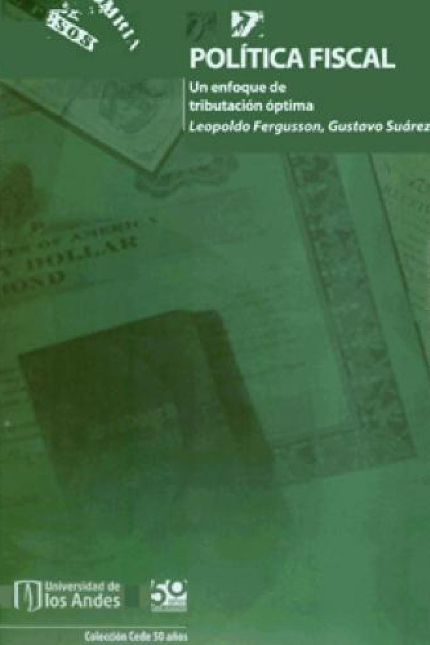 POLÍTICA FISCAL. Un enfoque de tributación óptima