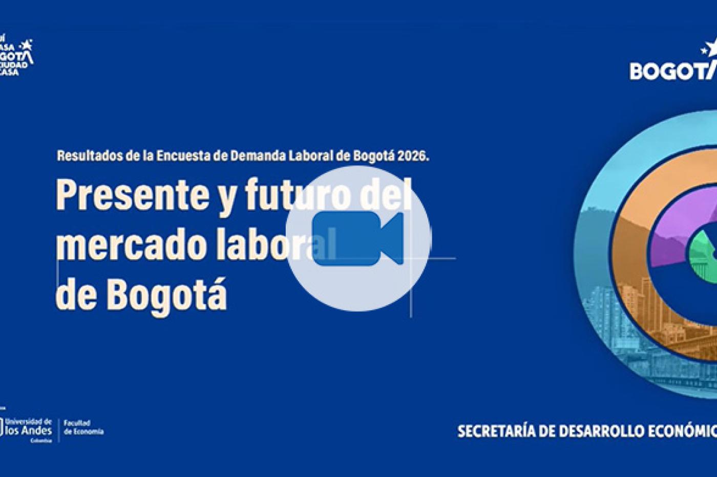 Resultados Encuesta de Demanda Laboral Bogotá 2025 | Presente y futuro del mercado laboral en Bogotá