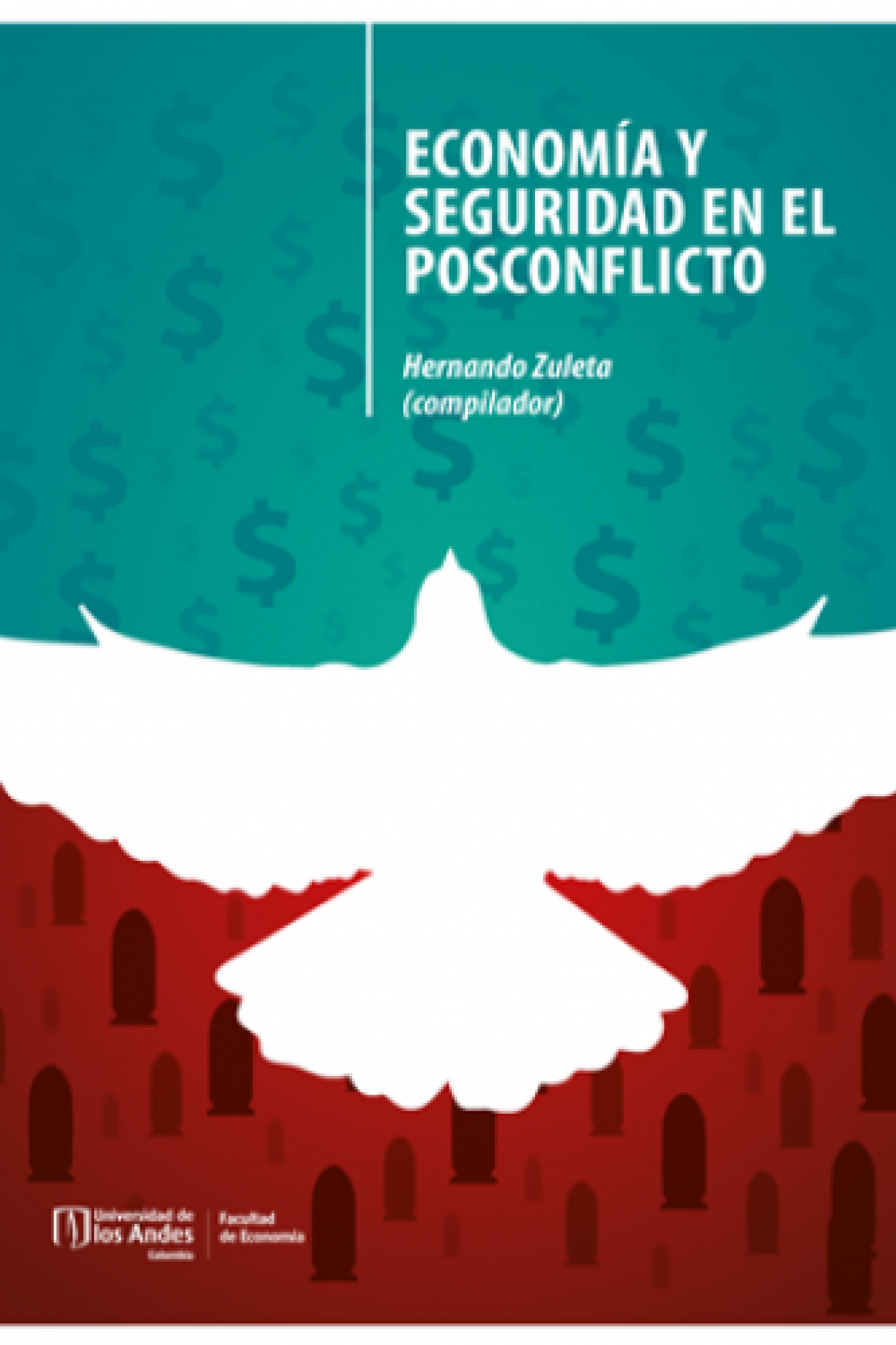 Economía y seguridad en el posconflicto