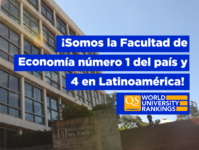 Facultad de Economía número 1 del país y 4 en Latinoamérica