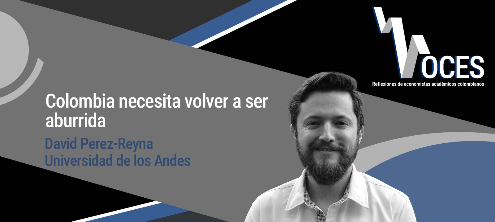 Colombia-necesita-volver-a-ser-aburrida-david-perez-reyna.jpg