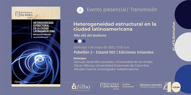 Imagen Presentación FILBo2022 del libro "Heterogeneidad Estructural en la Ciudad Latinoamericana"