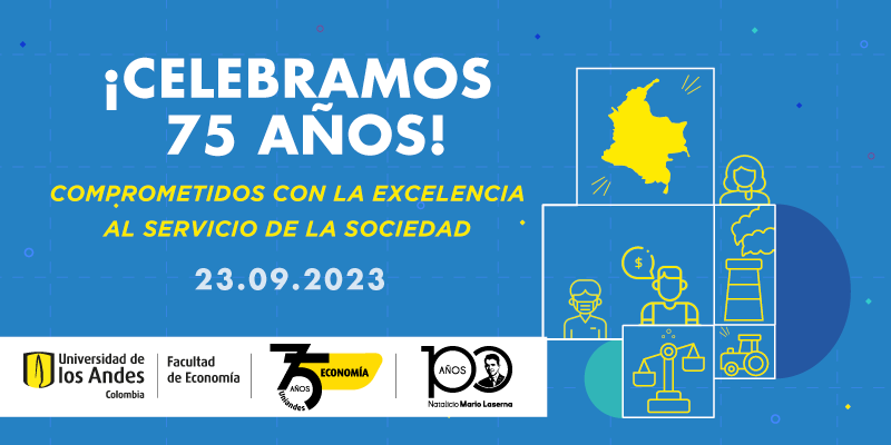 Imagen 75 años Facultad de Economía - Uniandes