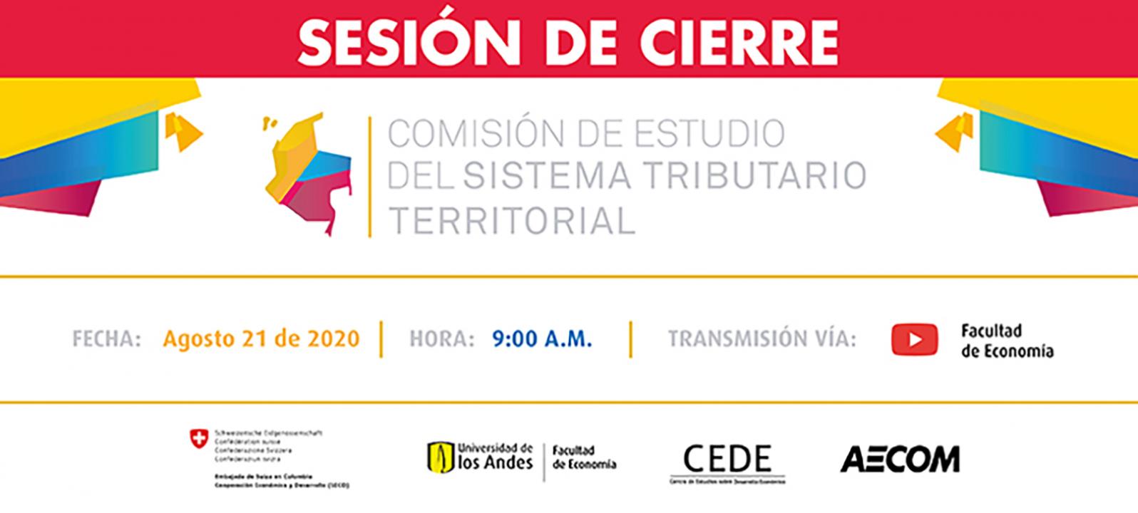 Sesión de cierre: Comisión de Estudio del Sistema Tributario Territorial