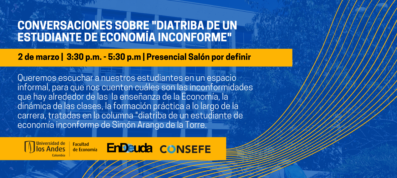 Conversatorio "Diatriba de un estudiante de Economía inconforme"