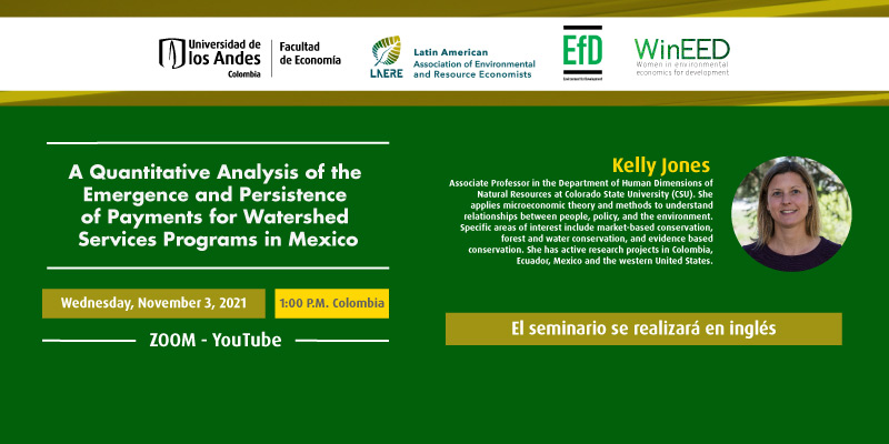 Imagen LAERE - EfD- WinEED Seminar | A Quantitative Analysis of the Emergence and Persistence of Payments for Watershed Services Programs in Mexico