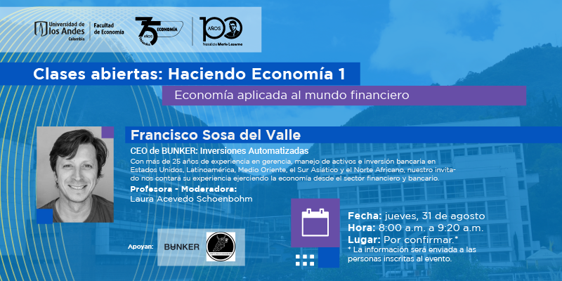 Imagen Clases abiertas: Haciendo Economía 1 | Economía aplicada al mundo financiero