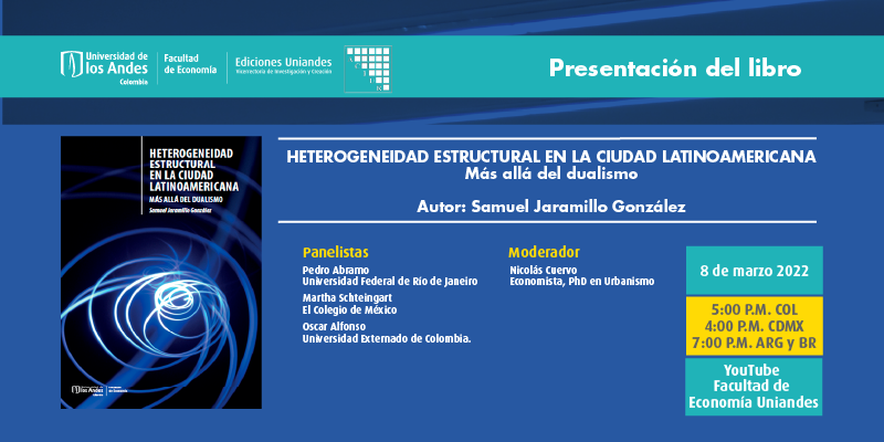 Imagen Presentación del libro | HETEROGENEIDAD ESTRUCTURAL EN LA CIUDAD LATINOAMERICANA: Más allá del dualismo