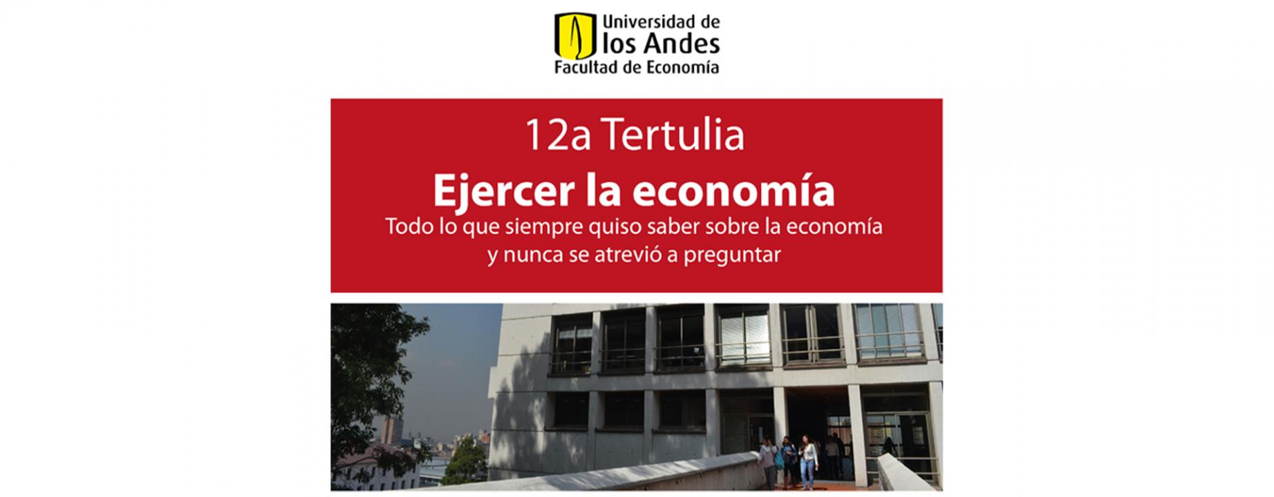 12a Tertulia ejercer la economía