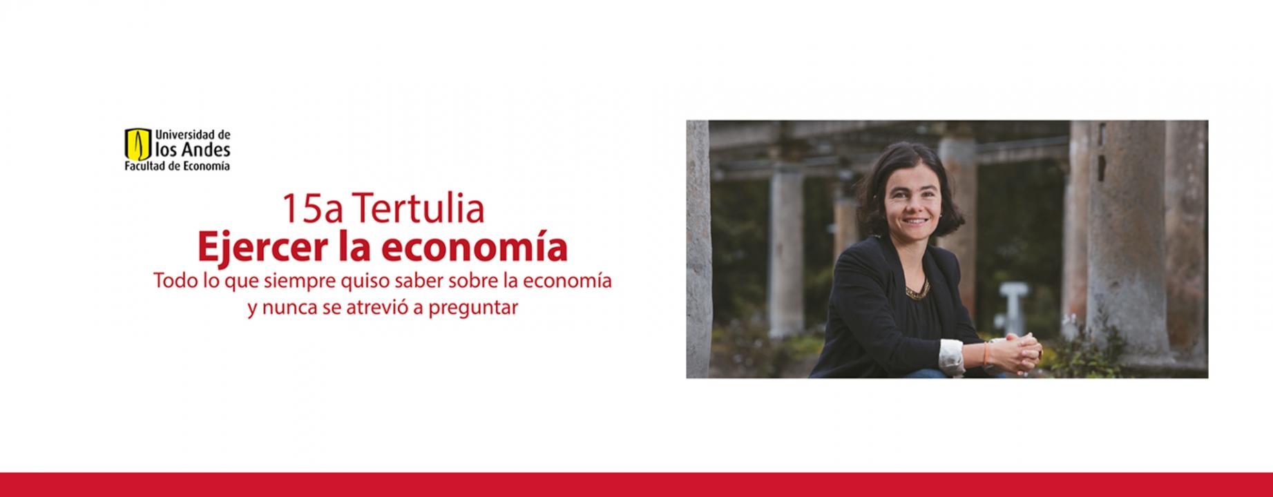15a Tertulia Ejercer la economía