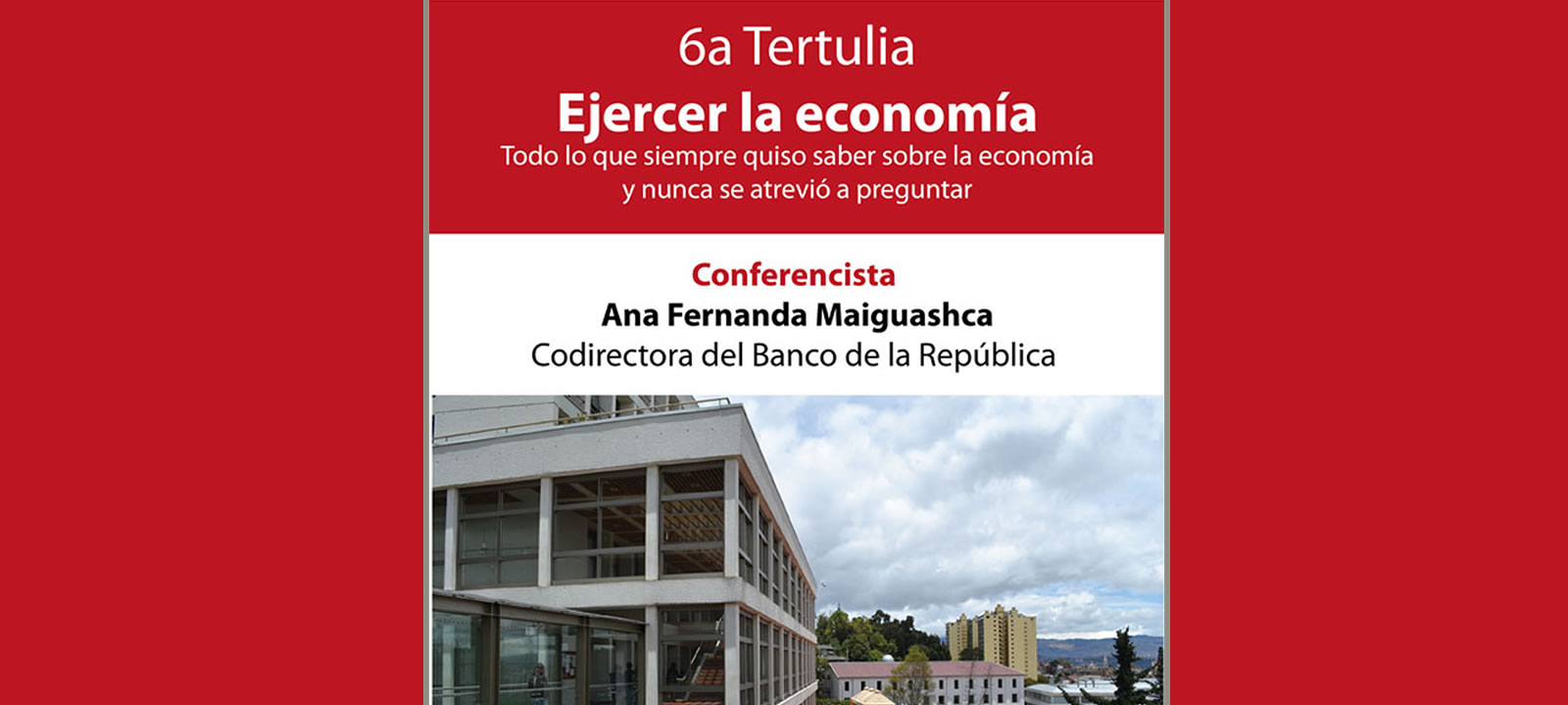 6a Tertulia ejercer economía