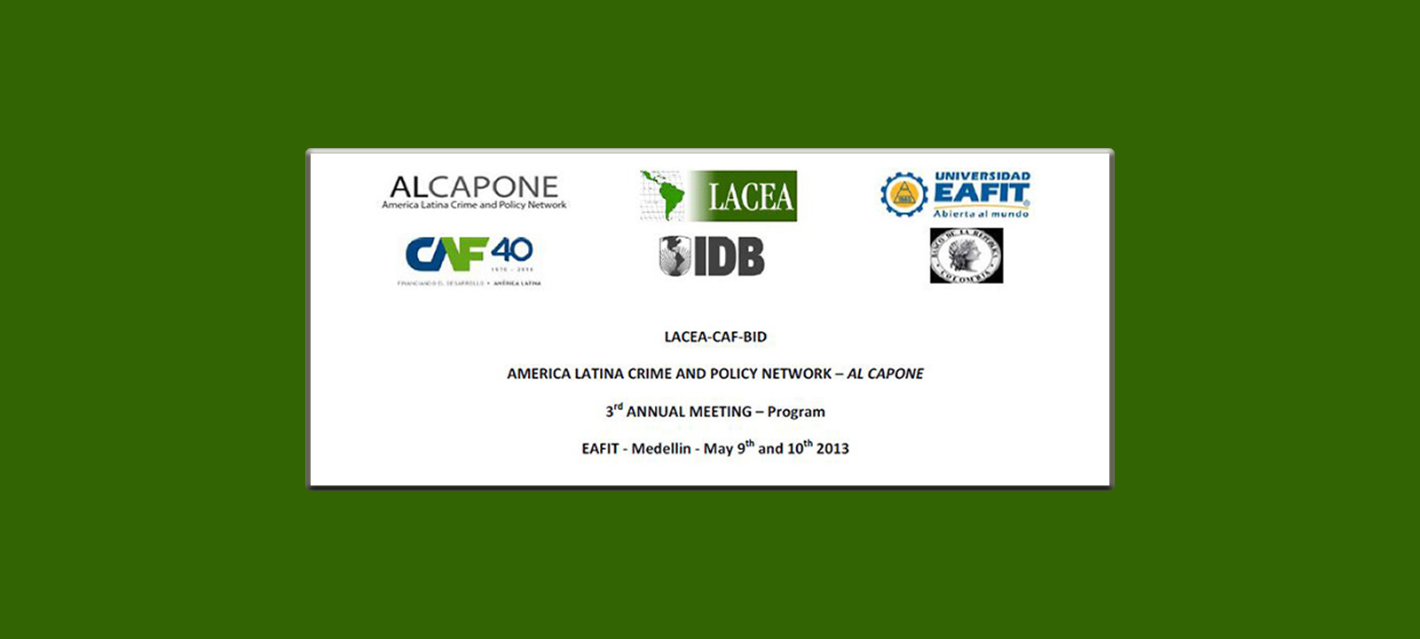 America Latina Crime and Policy Network - AL CAPONE