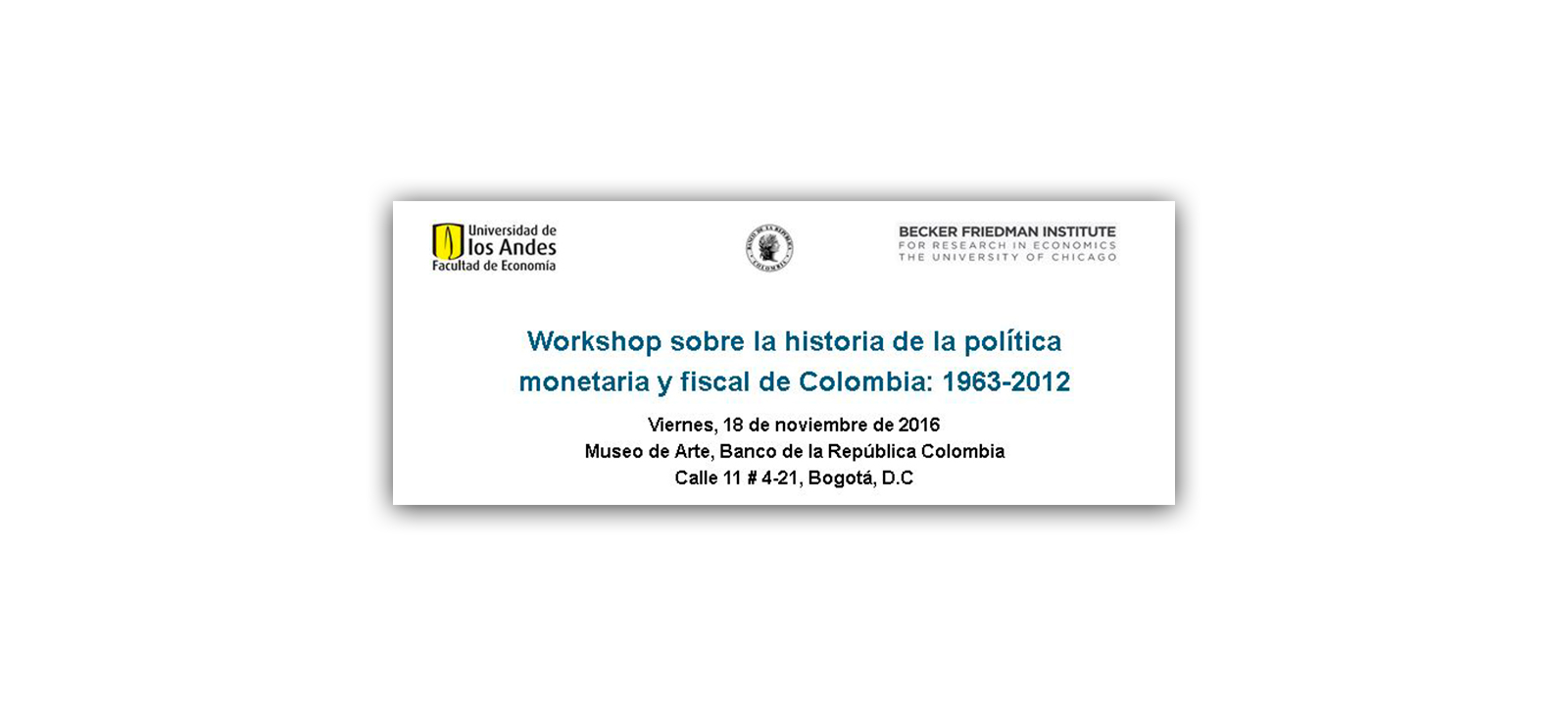 Workshop sobre la historia de la política monetaria y fiscal de Colombia: 1963-2012