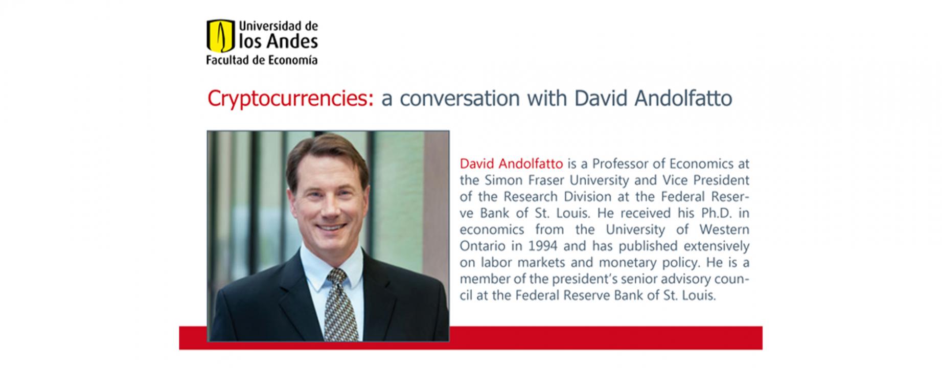 Cryptocurrencies: A conversation with David Andolfatto