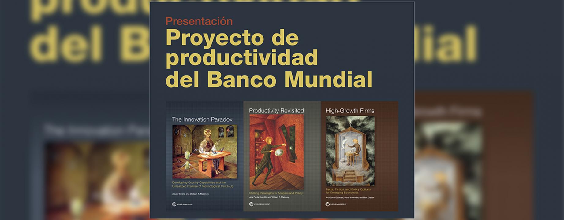 Presentación proyecto de productividad del Banco Mundial