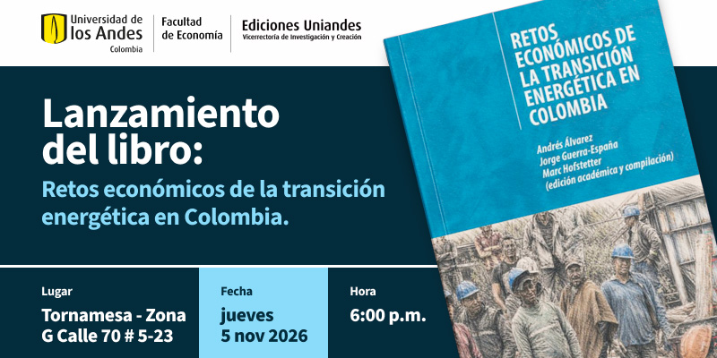 Imagen Lanzamiento del libro: Retos económicos de la transición energética en Colombia