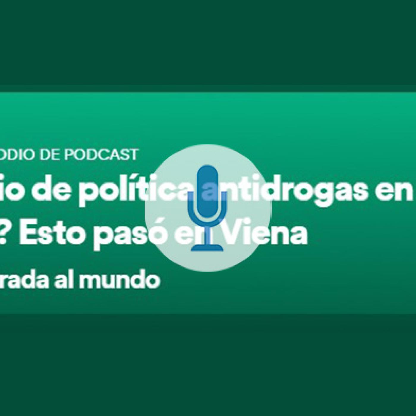 ¿Cambio de política antidrogas en el mundo? Esto pasó en Viena