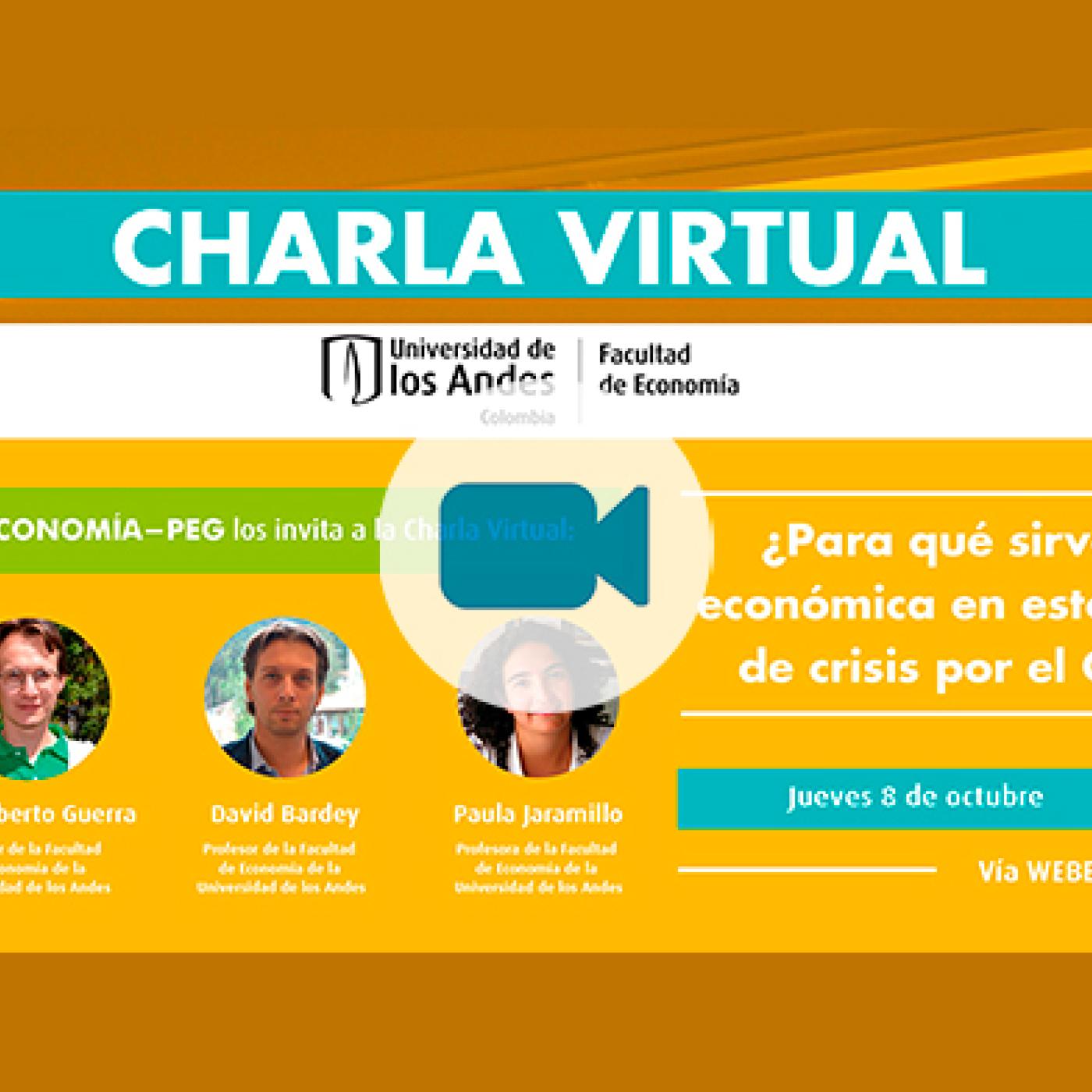 Charla PEG ¿Para qué sirve la teoría económica en estos momentos de crisis por el Covid-19?