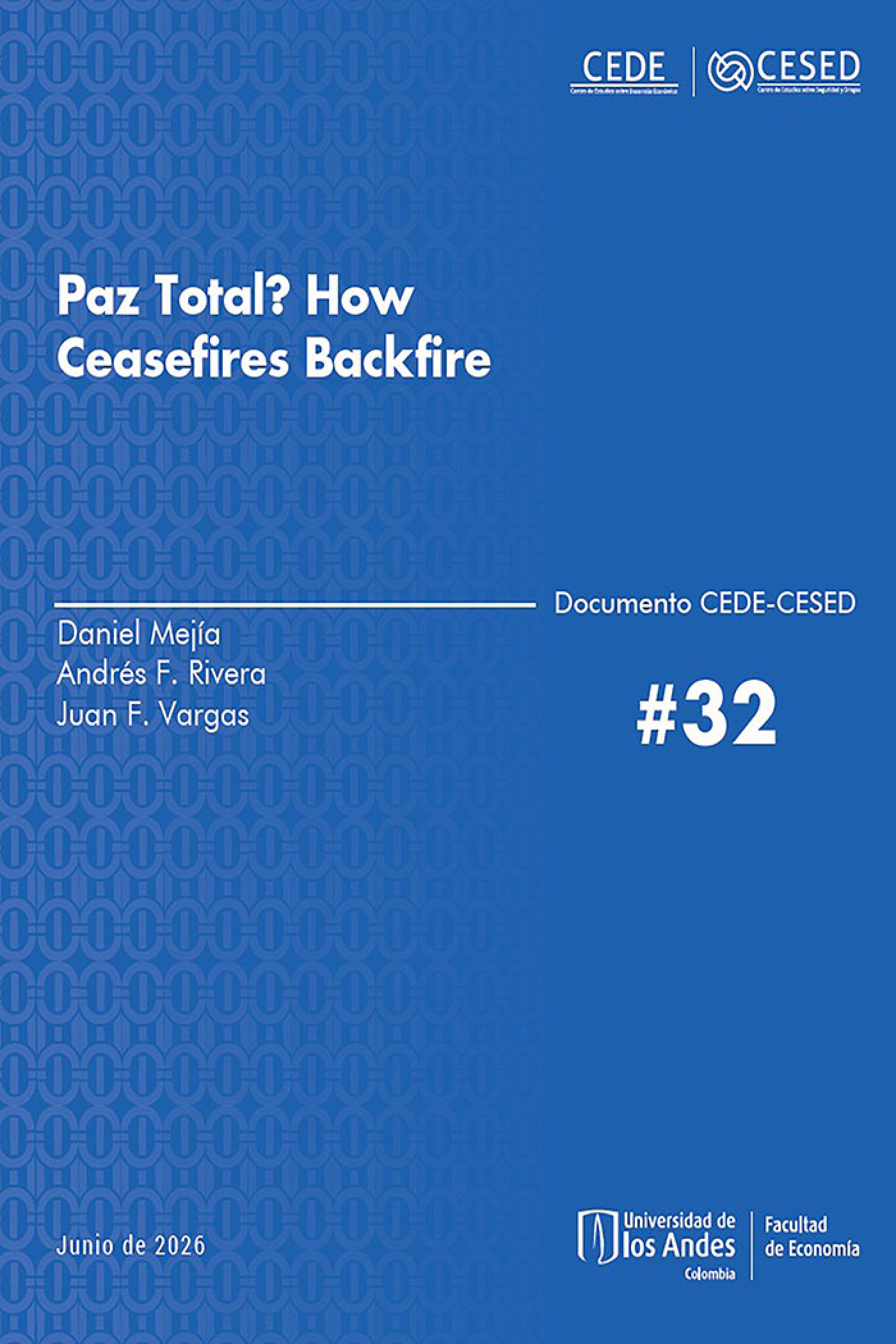 Paz Total? How Ceasefires Backfire