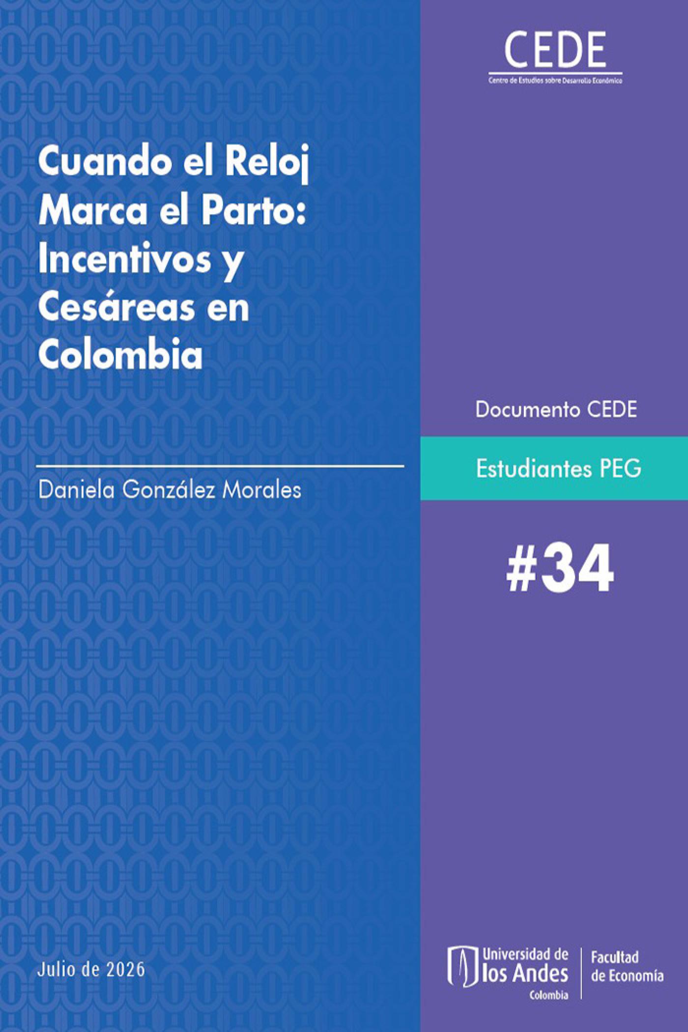 Cuando el Reloj Marca el Parto: Incentivos y Cesáreas en Colombia