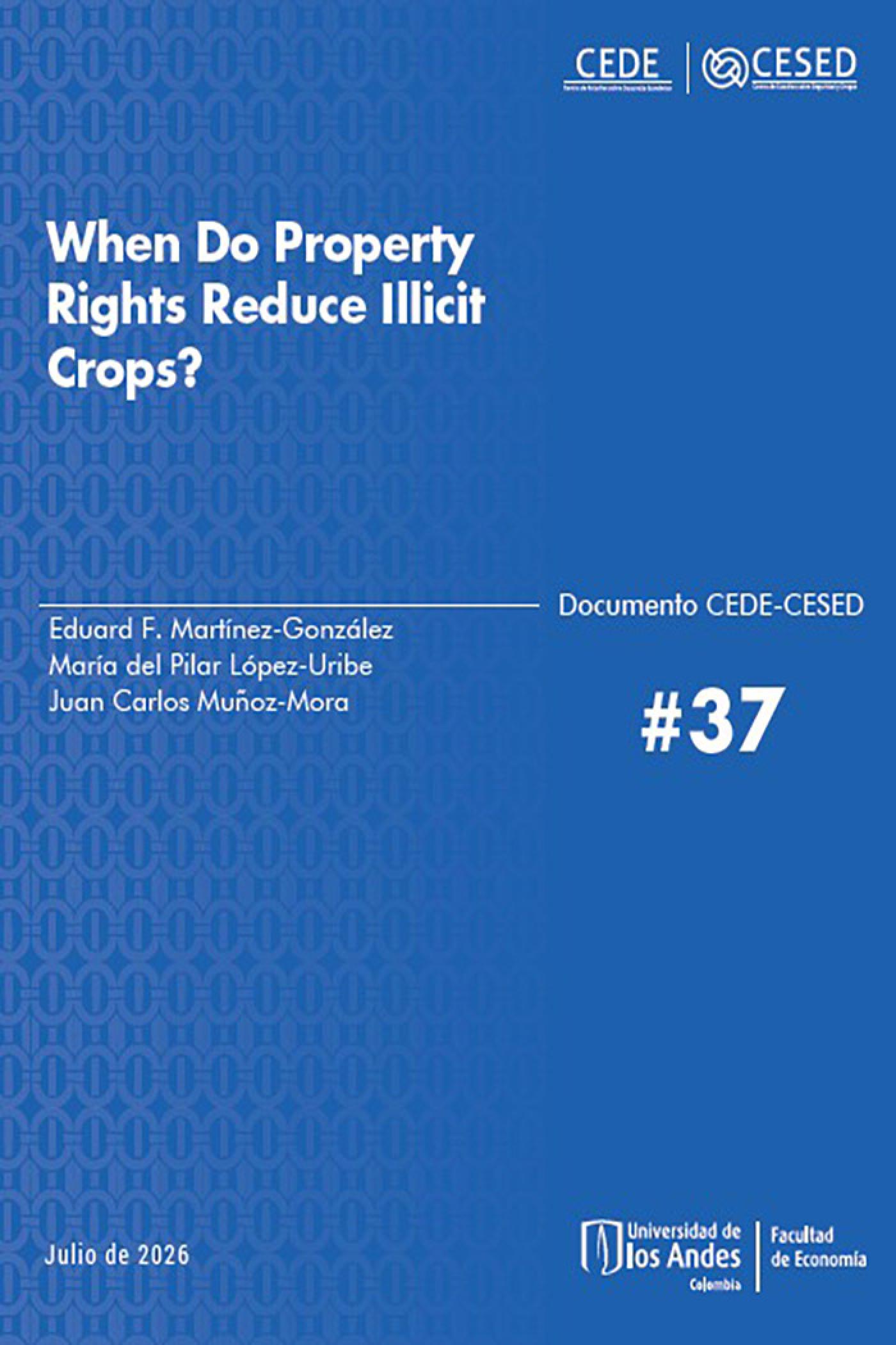 When Do Property Rights Reduce Illicit Crops?