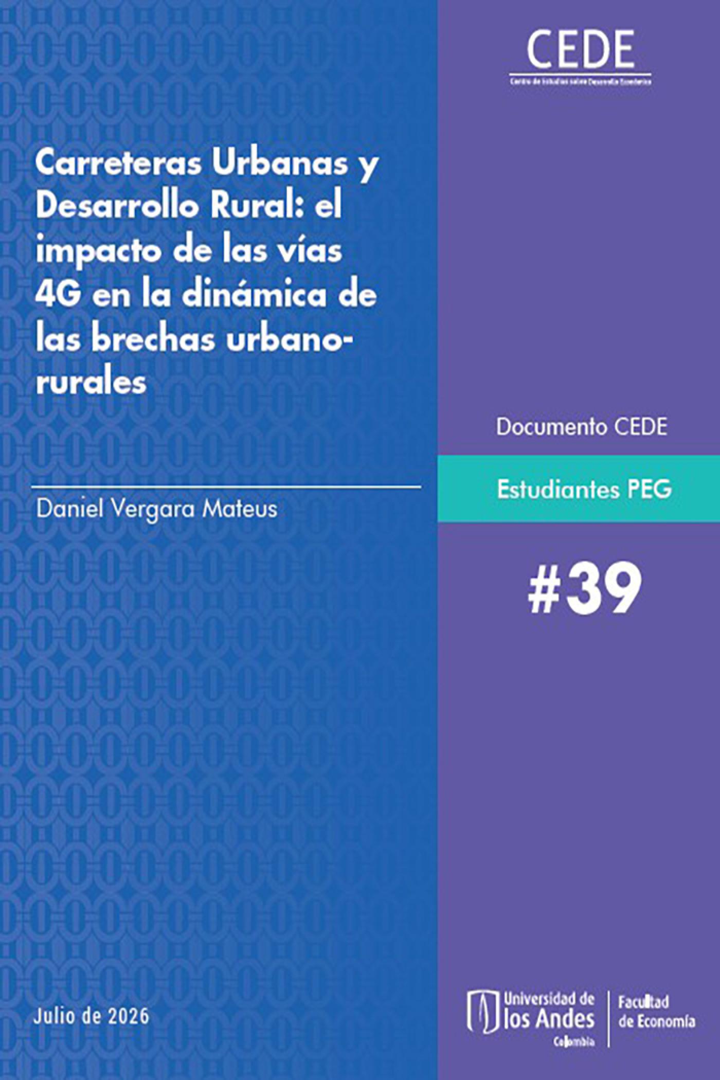 Carreteras Urbanas y Desarrollo Rural: el impacto de las vías 4G en la dinámica de las brechas urbanorurales