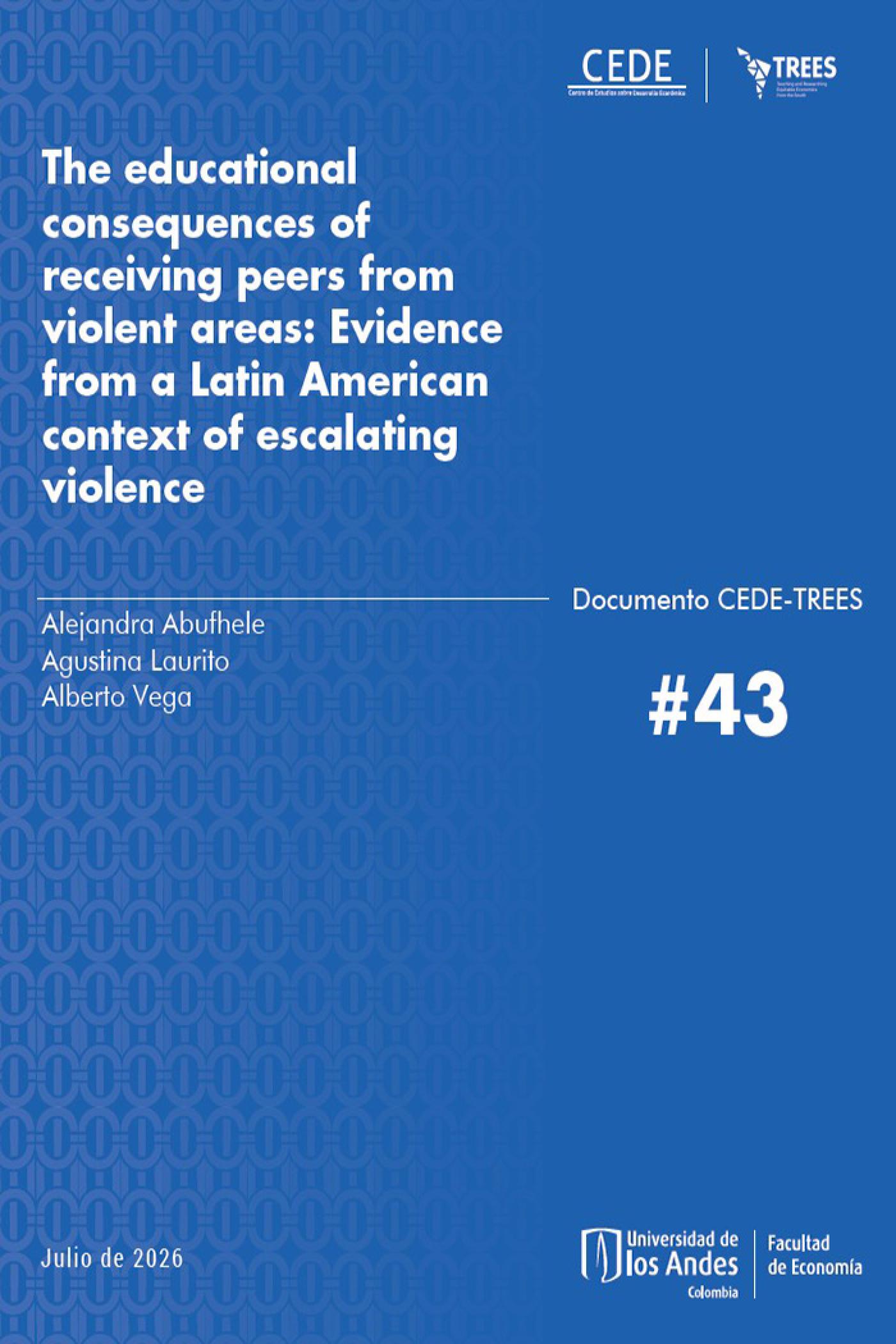 The educational consequences of receiving peers from violent areas: Evidence from a Latin American context of escalating violence