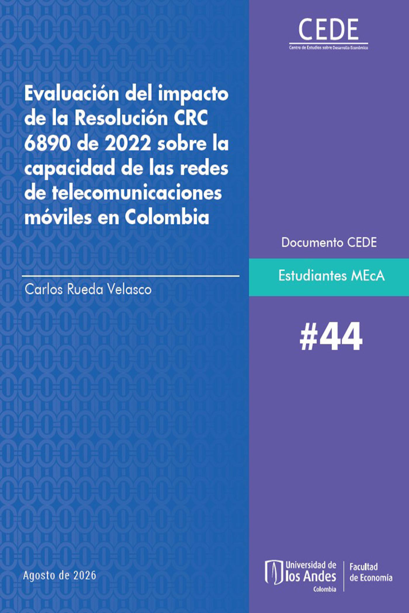 Evaluación del impacto de la Resolución CRC 6890 de 2022 sobre la capacidad de las redes de telecomunicaciones móviles en Colombia