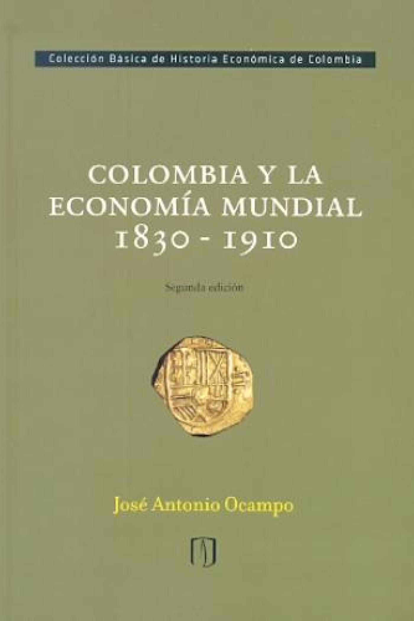 Colombia y la economía mundial 1830-1910