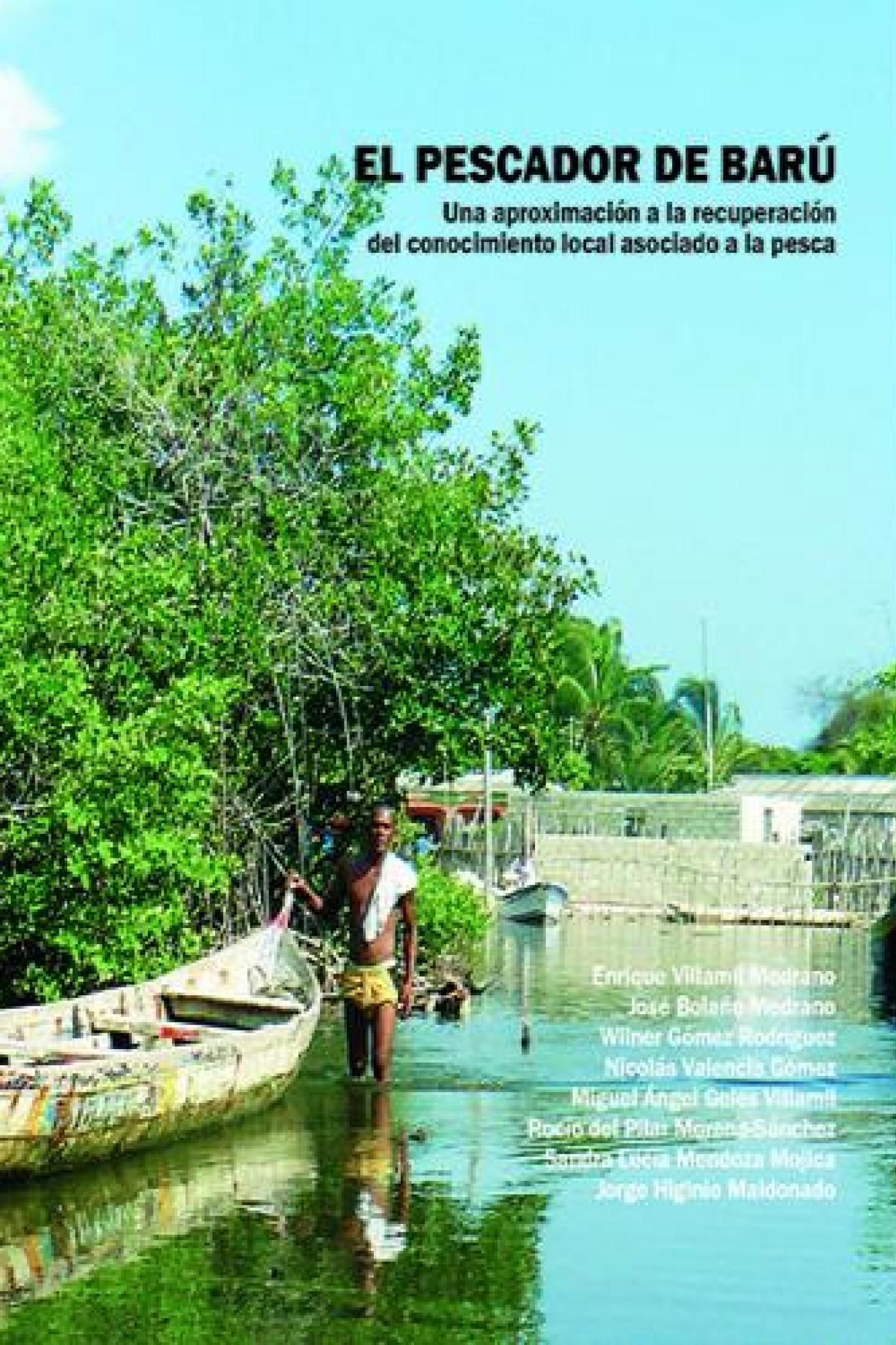 EL PESCADOR DE BARÚ. Una aproximación a la recuperación del conocimiento local asociado a la pesca