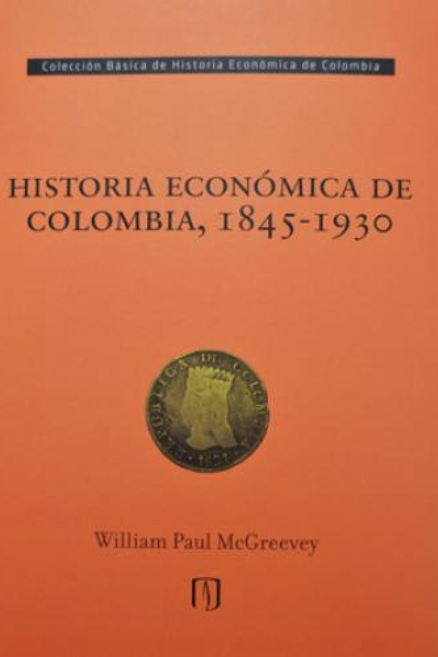 Historia económica de Colombia, 1845-1930