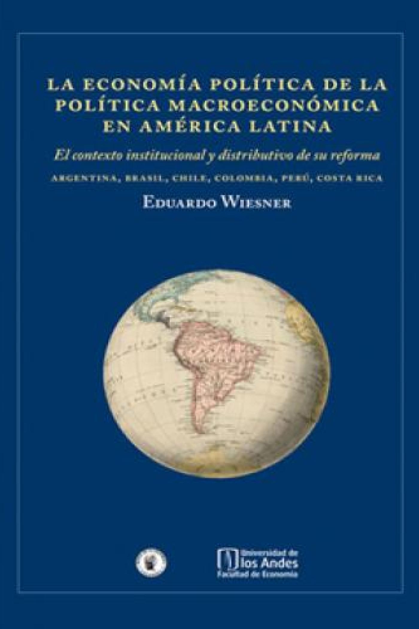La Economía Política de la Política Macroeconómica en América Latina