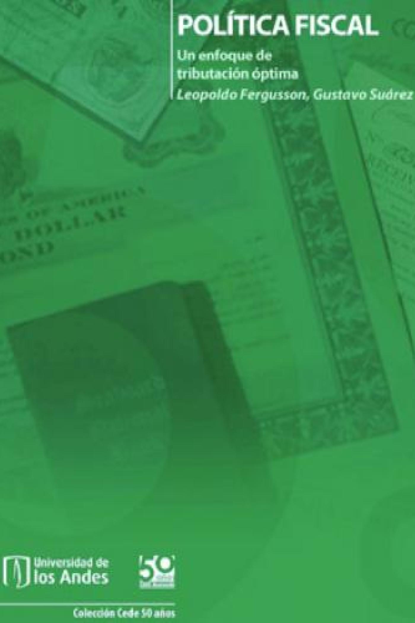 POLÍTICA FISCAL. Un enfoque de tributación óptima