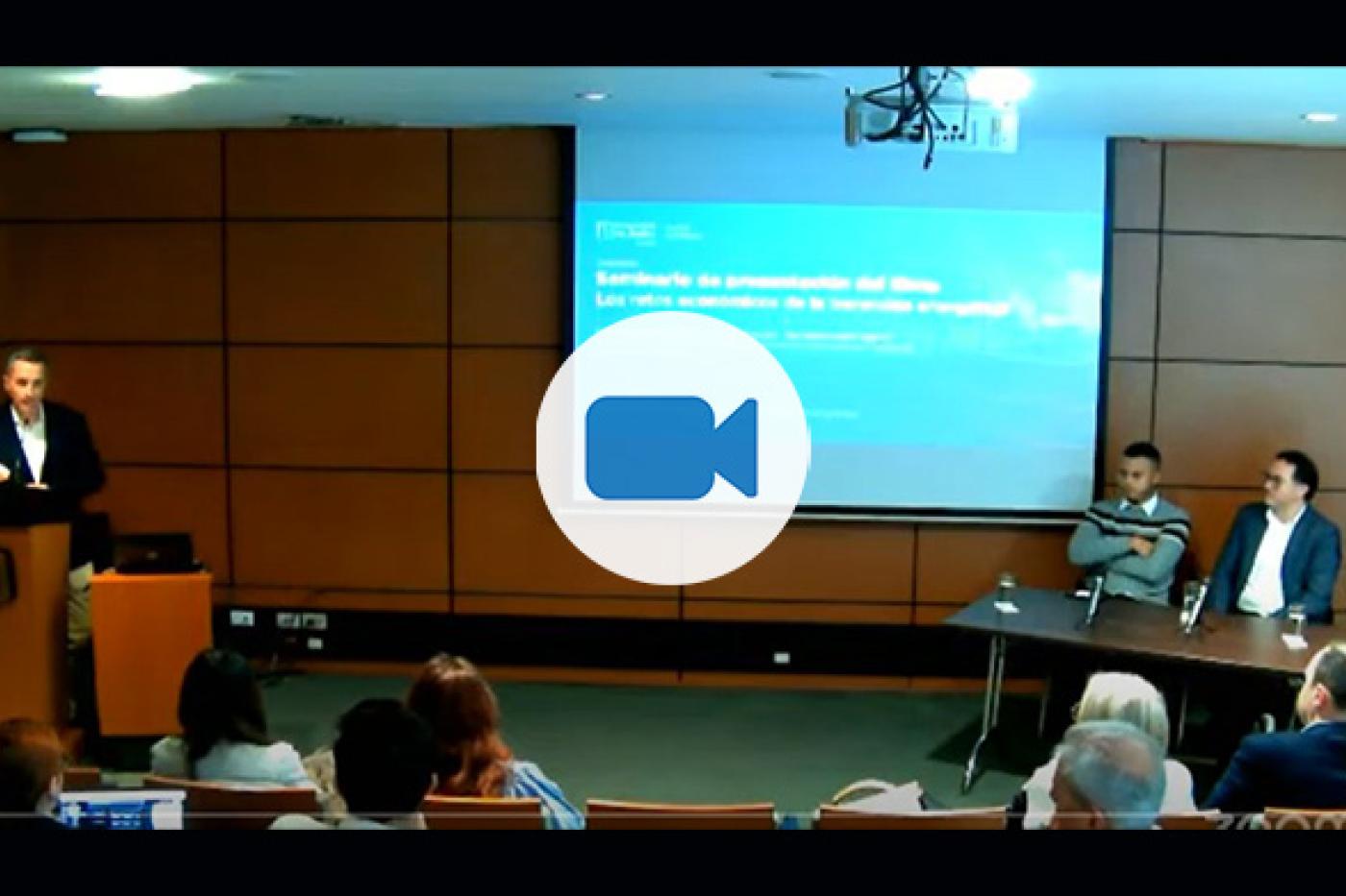 Seminario de presentación del libro:Los retos económicos de la transición energética