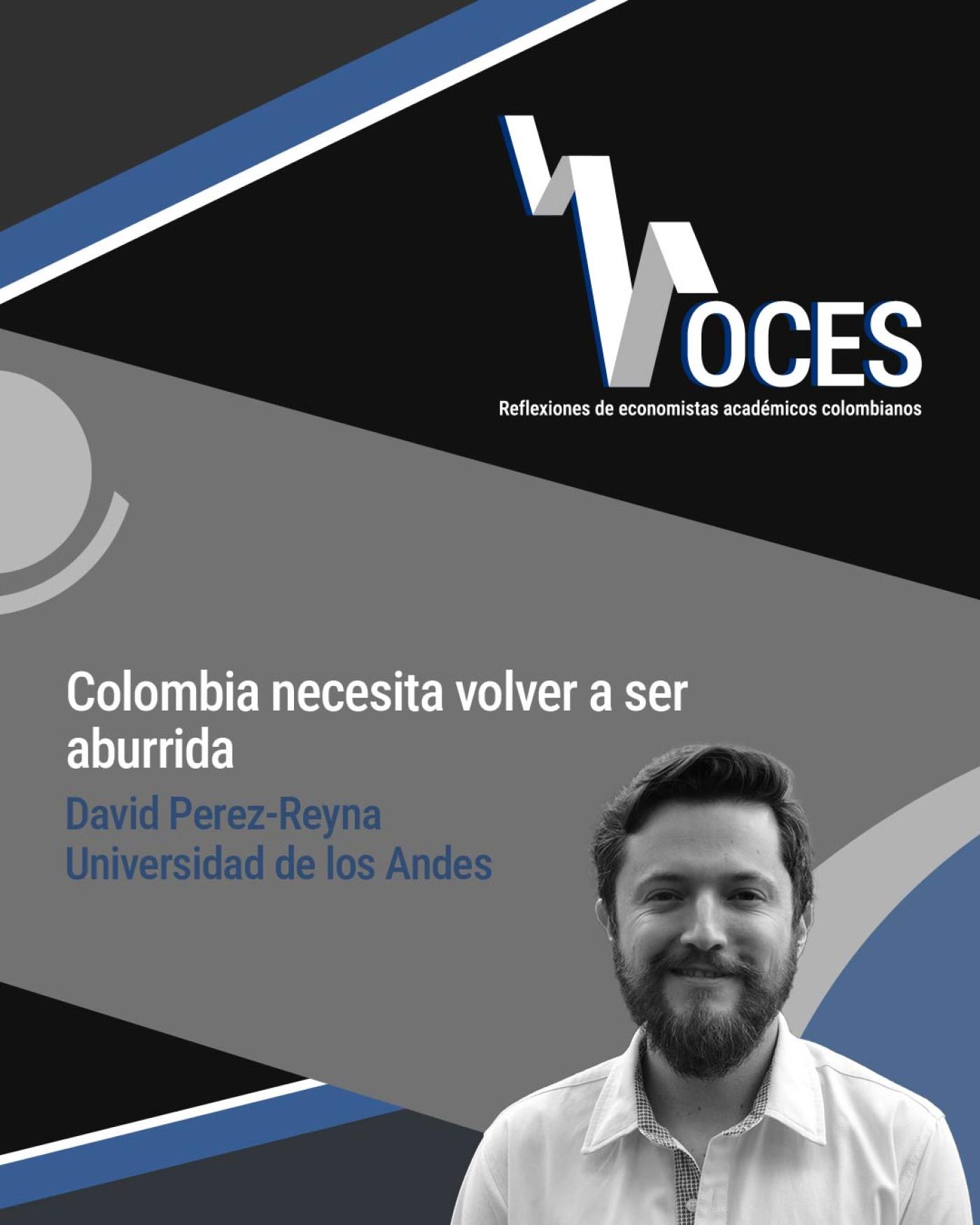 Colombia-necesita-volver-a-ser-aburrida-david-perez-reyna-redes